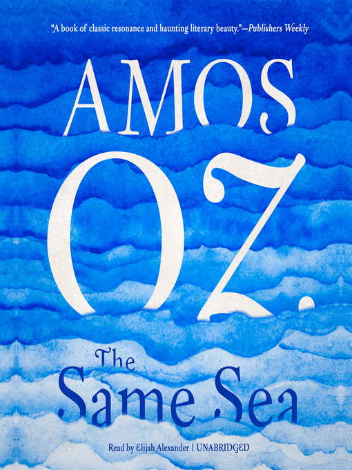 Title details for The Same Sea by Amos Oz - Available